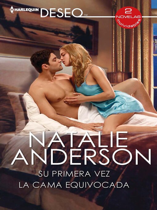 Title details for Su primera vez--La cama equivocada by Natalie Anderson - Available